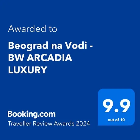 Na Vodi - Bw Arcadia Luxury Belgrade